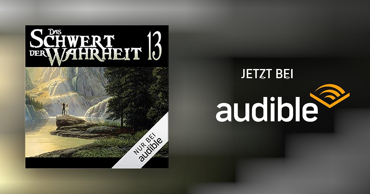 Terry Goodkind Das Schwert Der Wahrheit Hörbuch www.audible.de